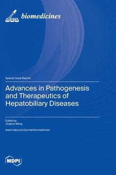 portada Advances in Pathogenesis and Therapeutics of Hepatobiliary Diseases (en Inglés)