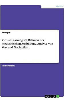 portada Virtual Learning im Rahmen der Medizinischen Ausbildung Analyse von vor und Nachteilen (en Alemán)