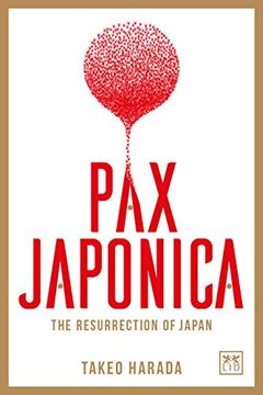 portada Pax Japonica: The Resurrection of Japan 