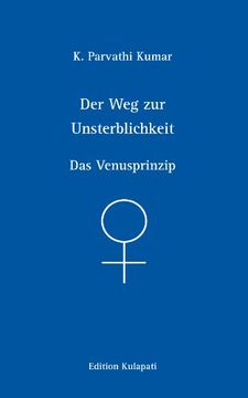 portada Der Weg zur Unsterblichkeit - Das Venusprinzip: Das Venusprinzip (en Alemán)