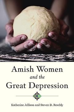 portada Amish Women and the Great Depression (Young Center Books in Anabaptist and Pietist Studies) 