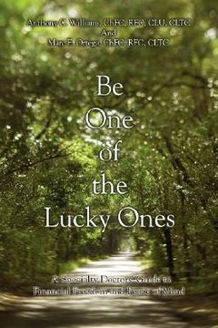 portada be one of the lucky ones: a specialty doctors' guide to financial freedom and peace of mind
