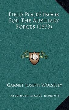 portada field pocketbook for the auxiliary forces (1873) (en Inglés)