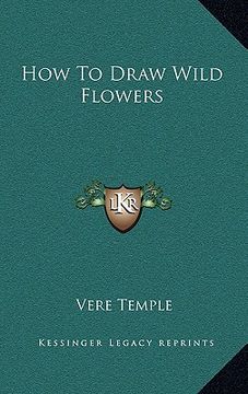 portada how to draw wild flowers (in English)