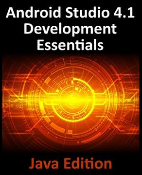 portada Android Studio 4. 1 Development Essentials - Java Edition: Developing Android 11 Apps Using Android Studio 4. 1, Java and Android Jetpack 