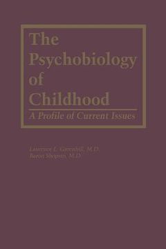 portada The Psychobiology of Childhood: A Profile of Current Issues (en Inglés)