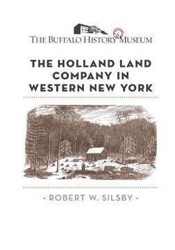 portada The Holland Land Company in Western New York (en Inglés)