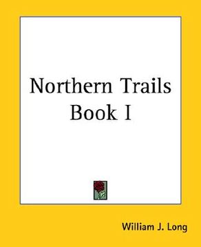 portada northern trails book i (en Inglés)