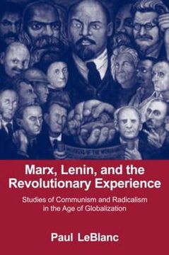 portada Marx, Lenin, and the Revolutionary Experience: Studies of Communism and Radicalism in an age of Globalization (en Inglés)