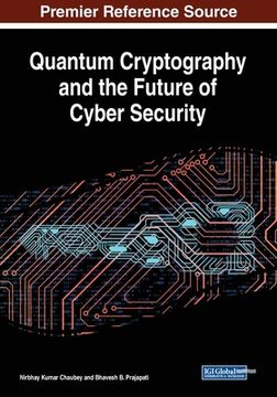 portada Quantum Cryptography and the Future of Cyber Security (in English)