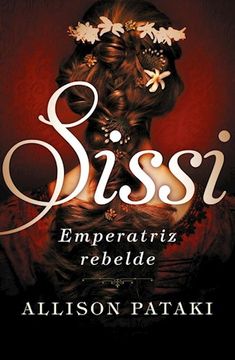 portada Sissi, emperatriz rebelde (Sissi 2) (in Spanish)