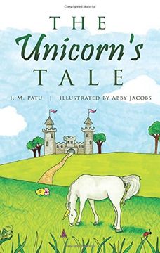 portada The Unicorn's Tale (en Inglés)