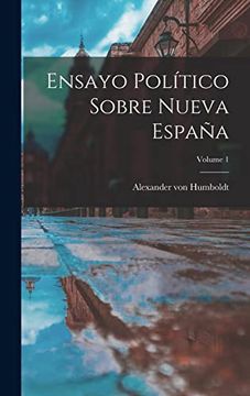 portada Ensayo Político Sobre Nueva España; Volume 1