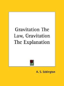 portada gravitation the law, gravitation the explanation