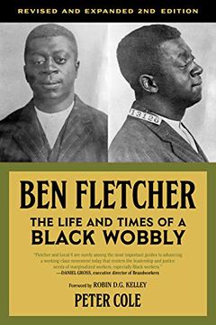 portada Ben Fletcher: The Life and Times of a Black Wobbly 