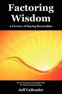 portada factoring wisdom: a preview of buying receivables (en Inglés)