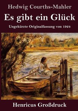 portada Es Gibt ein Glück (Großdruck) (en Alemán)