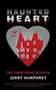 portada Haunted Heart: The Three Fears of Faith (en Inglés)