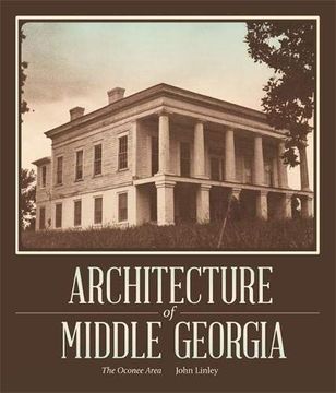 portada Architecture of Middle Georgia: The Oconee Area (en Inglés)