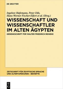portada Wissenschaft Und Wissenschaftler Im Alten Ägypten: Gedenkschrift Für Walter Friedrich Reineke (en Alemán)