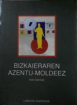 portada Bizkaieraren Azentu-Moldeez (en Euskera)