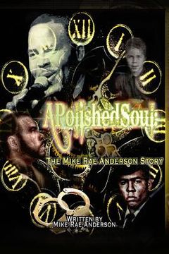 portada A Polished Soul: The Mike Rae Anderson Story (en Inglés)