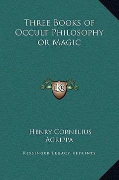 portada three books of occult philosophy or magic (en Inglés)
