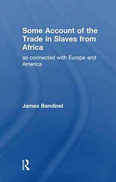 portada Some Account of the Trade in Slaves from Africa as Connected with Europe