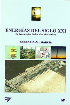 portada Energías del Siglo Xxi: De las Energías Fósiles a las Alternativas (in Spanish)