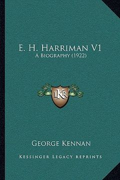 portada e. h. harriman v1: a biography (1922)