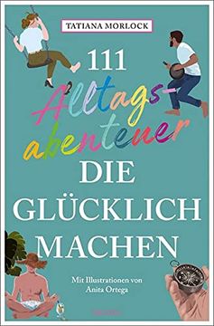 portada 111 Alltagsabenteuer, die Glücklich Machen (in German)