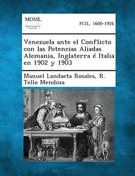 portada Venezuela Ante el Conflicto con las Potencias Aliadas Alemania, Inglaterra e Italia en 1902 y 1903 (in Spanish)