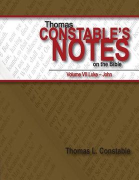 portada Thomas Constable's Notes on the Bible: Vol. 7 Luke-John