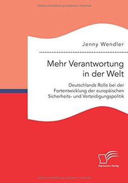 portada Mehr Verantwortung in der Welt: Deutschlands Rolle bei der Fortentwicklung der europäischen Sicherheits- und Verteidigungspolitik (German Edition)