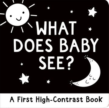 portada What Does Baby See? A High-Contrast Board Book (en Inglés)