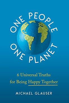 portada One People one Planet: 6 Universal Truths for Being Happy Together (en Inglés)