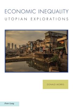 portada Economic Inequality: Utopian Explorations (in English)