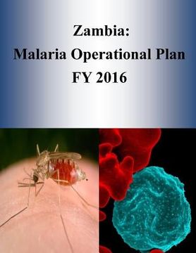 portada Zambia: Malaria Operational Plan FY 2016 (en Inglés)