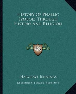 portada history of phallic symbols through history and religion (in English)