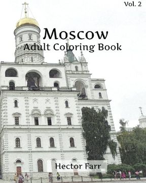 portada Moscow Coloring Book : Adult Coloring Book Vol.2: Russia Sketches Coloring Book (Wonderful Cities In Europe Series)