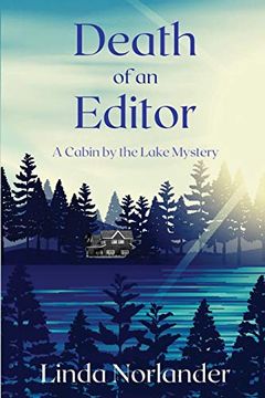 portada Death of an Editor: A Cabin by the Lake Mystery (en Inglés)