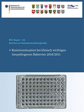 portada Berichte Zur Resistenzmonitoringstudie 2010/2011: Resistenzsituation Bei Klinisch Wichtigen Tierpathogenen Bakterien (in German)
