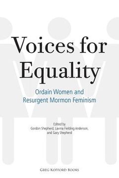 portada Voices for Equality: Ordain Women and Resurgent Mormon Feminism (en Inglés)