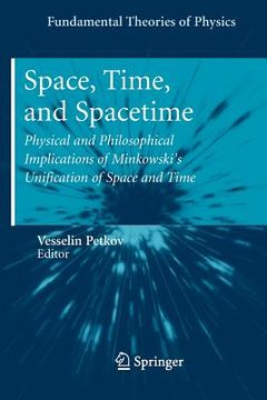 portada space, time, and spacetime: physical and philosophical implications of minkowski's unification of space and time (in English)