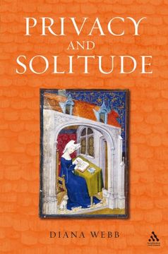 portada Privacy and Solitude: The Medieval Discovery of Personal Space (en Inglés)
