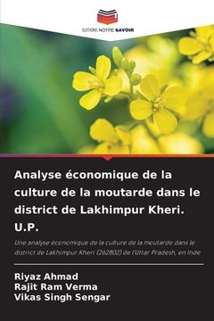 portada Analyse économique de la culture de la moutarde dans le district de Lakhimpur Kheri. U.P. (en Francés)