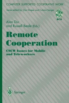 portada remote cooperation: cscw issues for mobile and teleworkers (en Inglés)