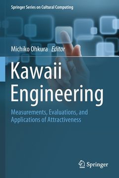 portada Kawaii Engineering: Measurements, Evaluations, and Applications of Attractiveness (en Inglés)