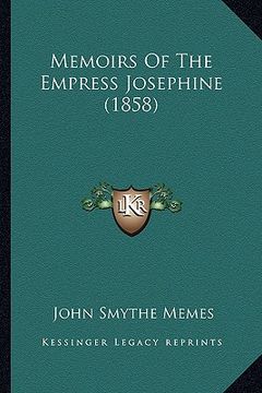 portada memoirs of the empress josephine (1858) (en Inglés)