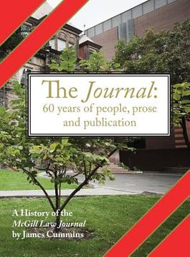 portada The Journal: A History of the McGill Law Journal (en Inglés)